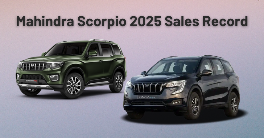 Mahindra Scorpio 2025 Sales Record