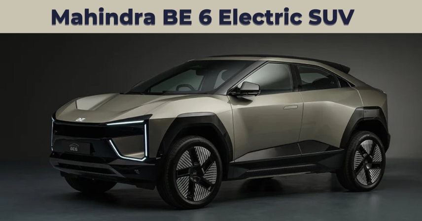 Mahindra BE 6 Electric SUV