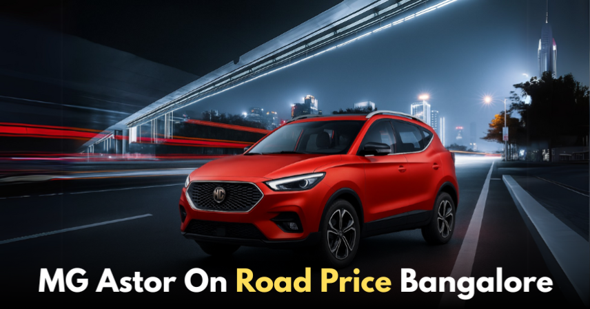 MG Astor on road price Bangalore
