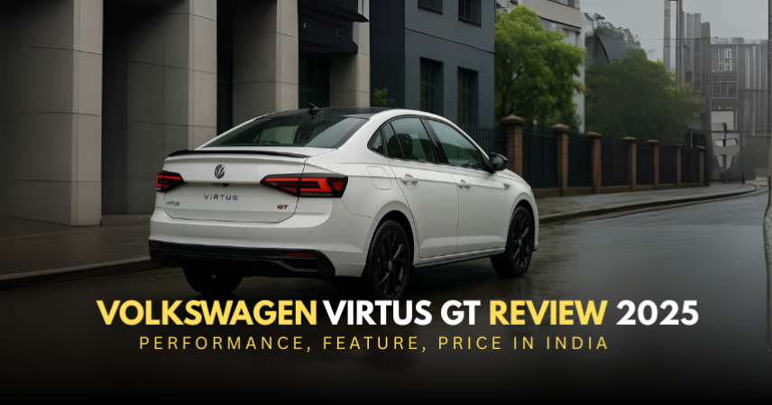 Volkswagen Virtus GT Review Power, Features & Price in India