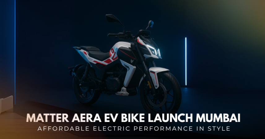 Matter Aera EV Bike Launched in Mumbai: Price & Specs