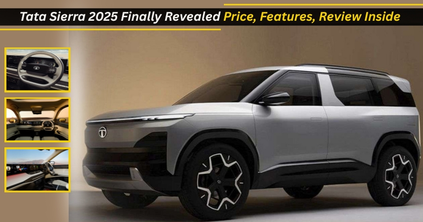 Tata Sierra 2025 Finally Revealed Price, Features, Review Inside