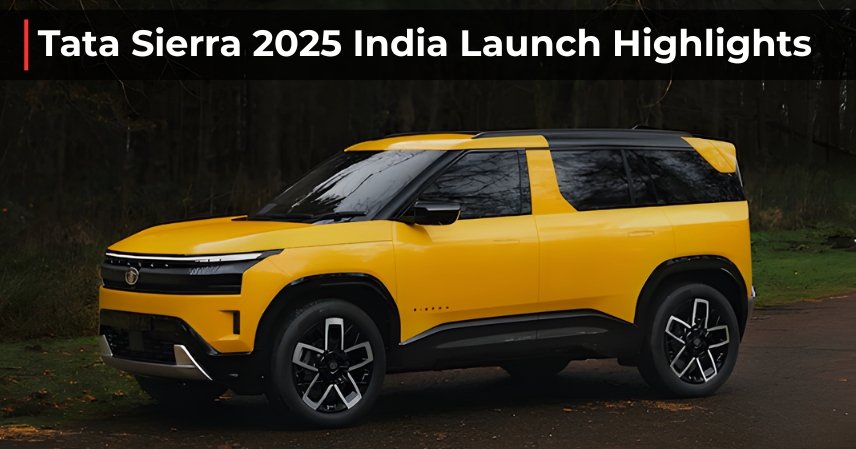 Tata Sierra 2025 India Launch Highlights