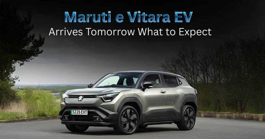 Maruti e Vitara EV Arrives Tomorrow What to Expect