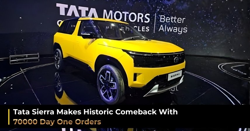 Tata Sierra Makes Historic Comeback With 70000 Day One Orders